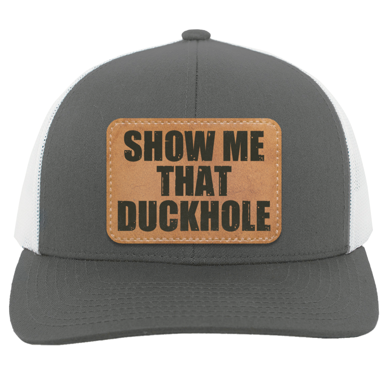 Show Me That Duckhole Trucker Hat