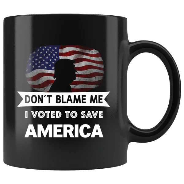 Don't Blame Me Mug