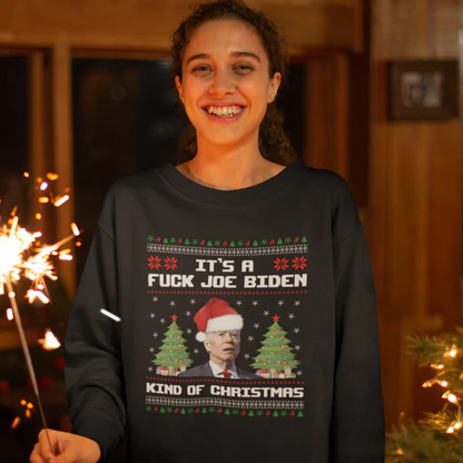 It's A Fuck Joe Biden Kind Of Christmas Sweater (Unisex)